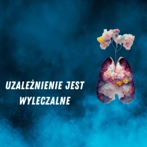 uzależnienie jest wyleczalne