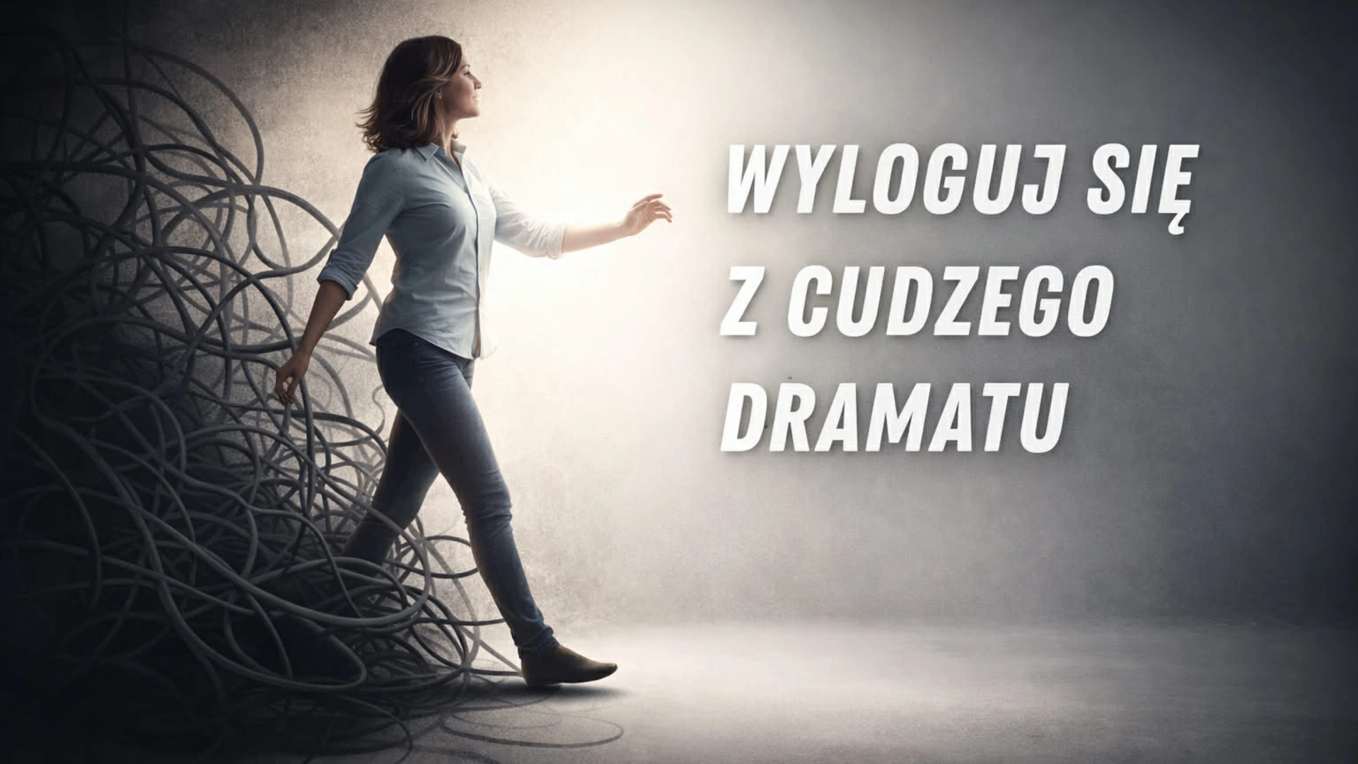 Kurs online wyloguj się z cudzego dramatu